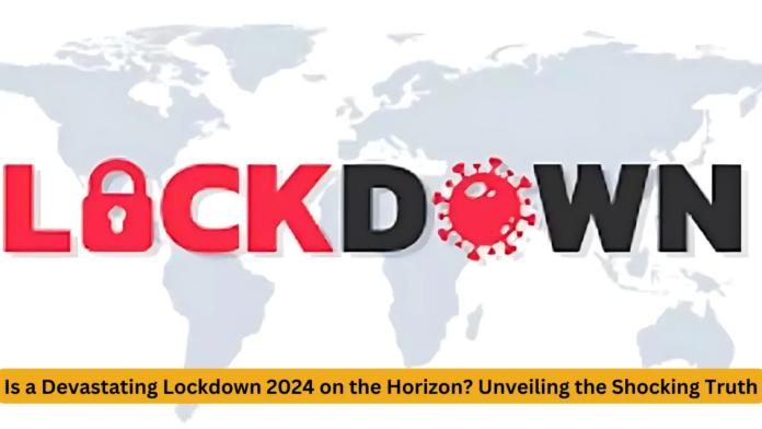 lockdown 2024