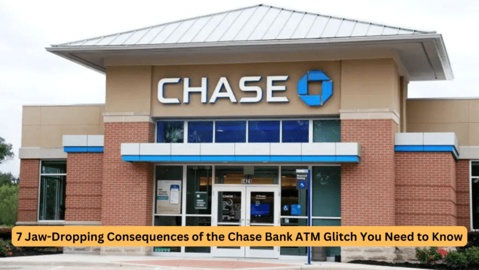 chase bank atm glitch