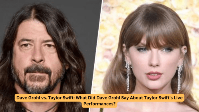 What Did Dave Grohl Say About Taylor Swift