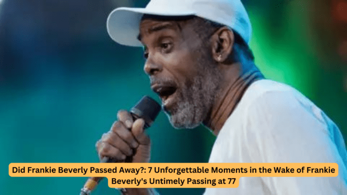 did frankie beverly passed away